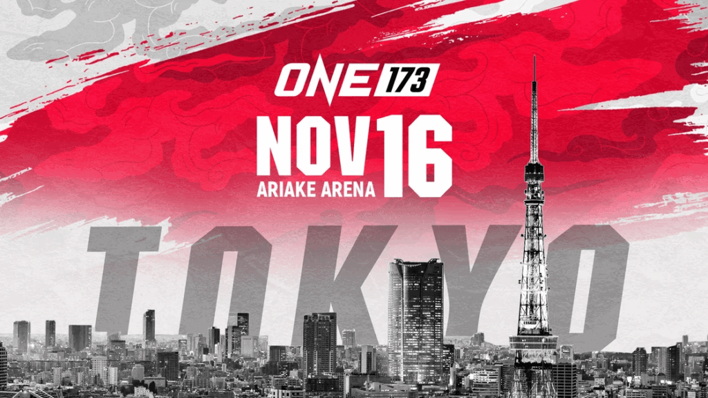 ONE 173 Set for November 16 in Tokyo at Ariake Arena with Multiple World Title FightsONE Championship Announces ONE 173 Set for November 16 at Tokyo’s Ariake Arena ONE 173 Set for November 16 in Tokyo at Ariake Arena with Multiple World Title FightsONE Championship Announces ONE 173 Set for November 16 at Tokyo’s Ariake Arena