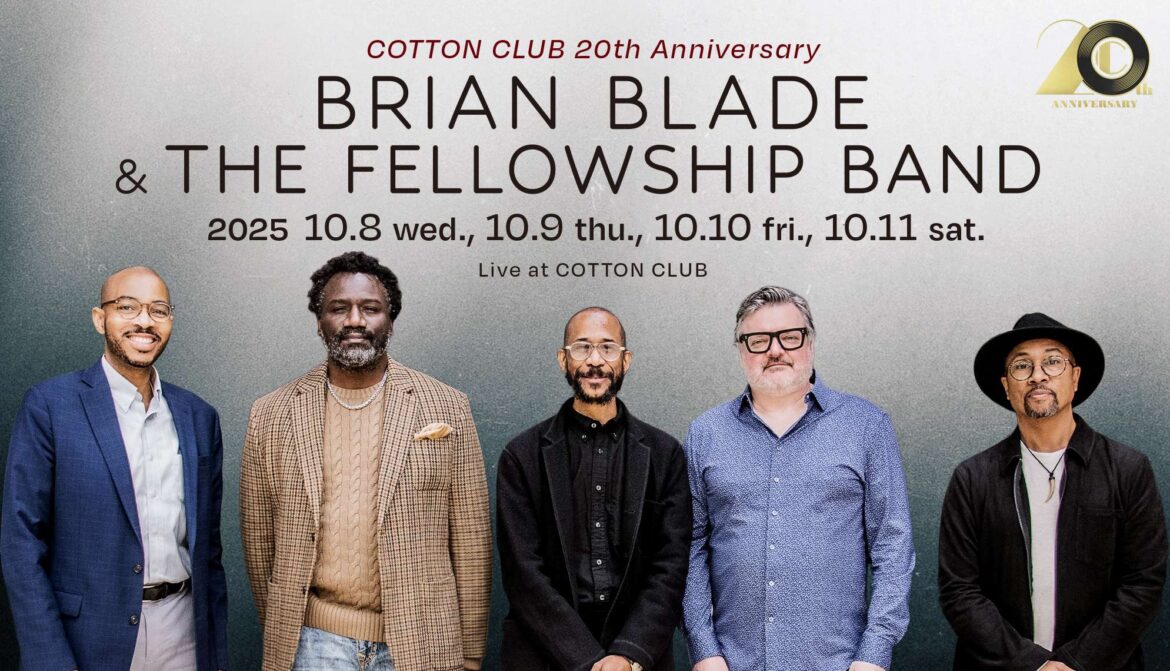Brian Blade & The Fellowship Band – Live at COTTON CLUB Tokyo