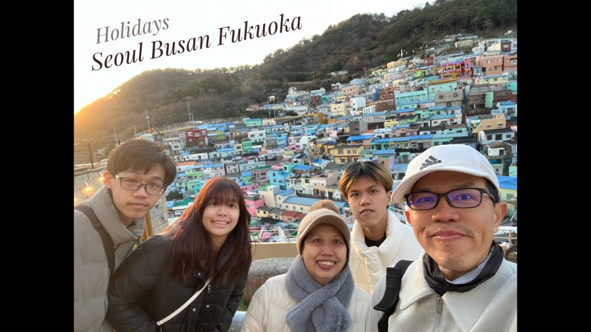 2024 Dec Family trip Seoul Busan and Fukuoka 2024 Dec Family trip Seoul Busan and Fukuoka