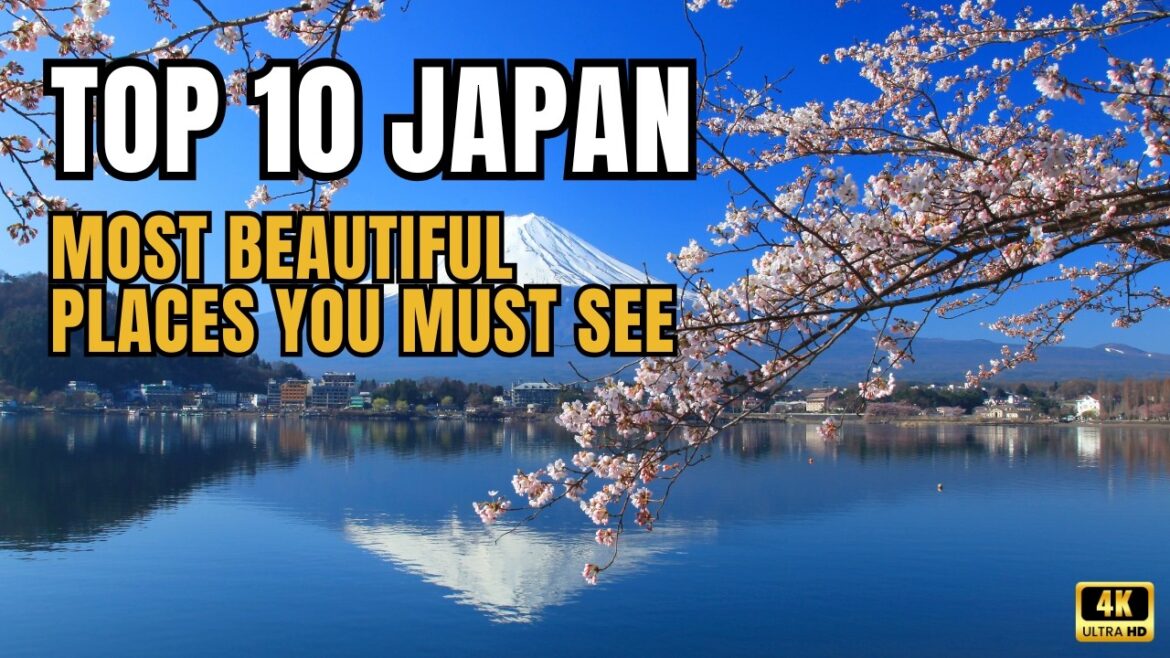 Top 10 Most Beautiful Places to Visit in Japan in 2025