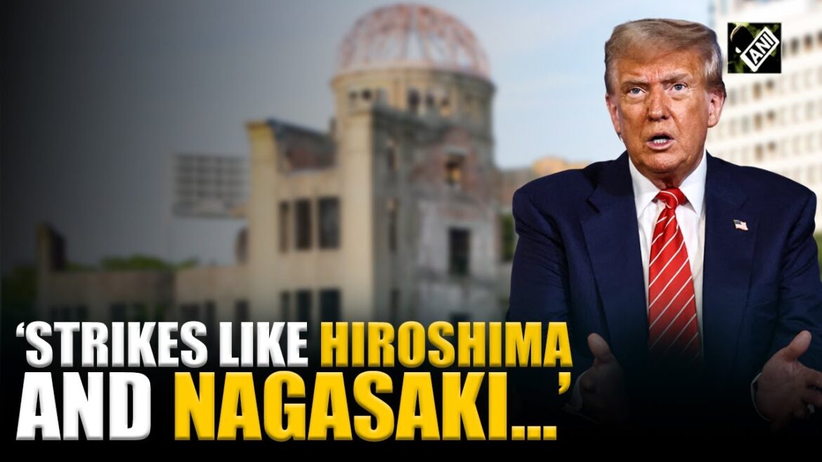 ‘Like Hiroshima and Nagasaki…’, Trump’s big statement after striking three Iranian Nuclear sites