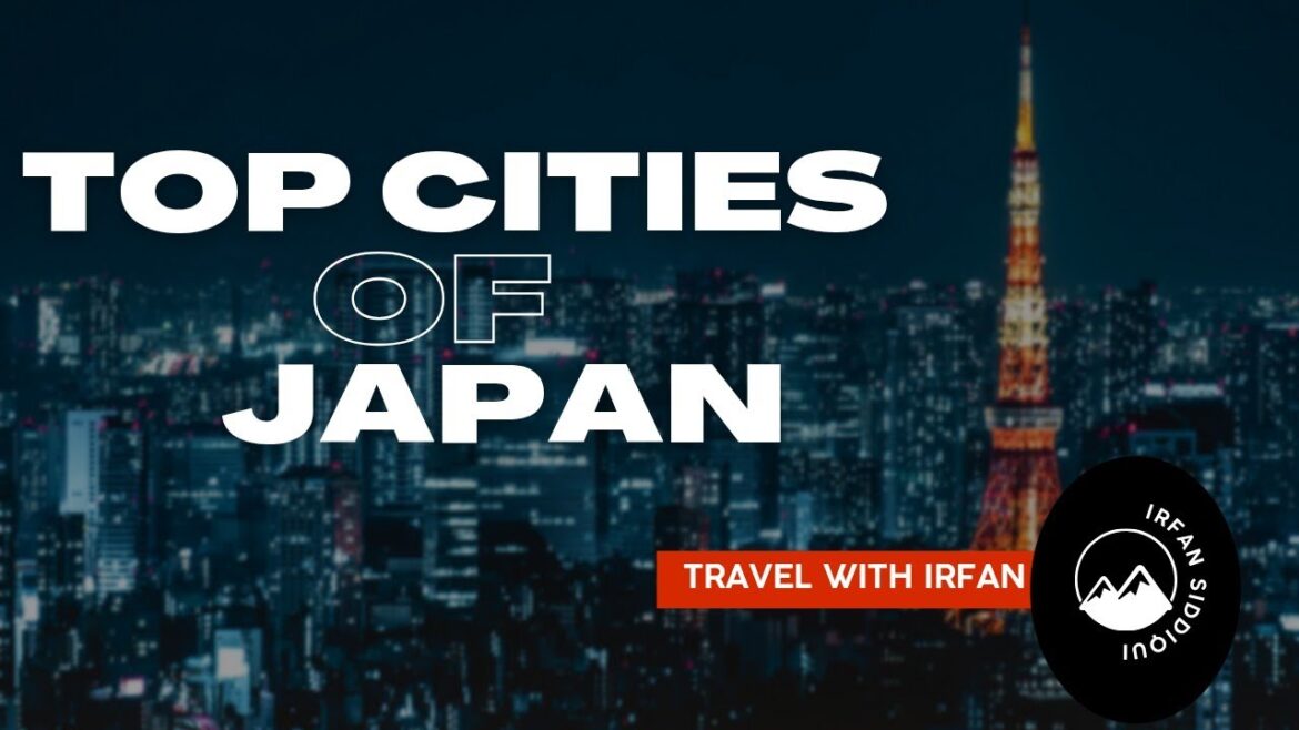 Exploring Japan Ultimate Guide to the 15 Must-Visit Cities || Exploring Japan Ultimate Guide to the 15 Must-Visit Cities ||