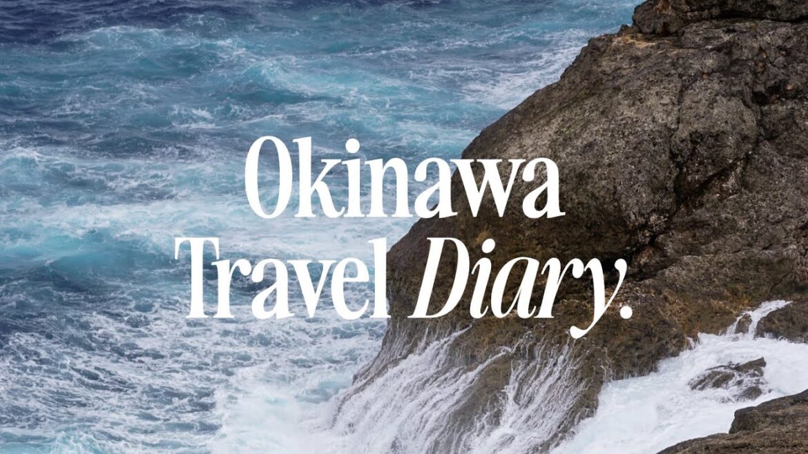 Okinawa Travel Diary