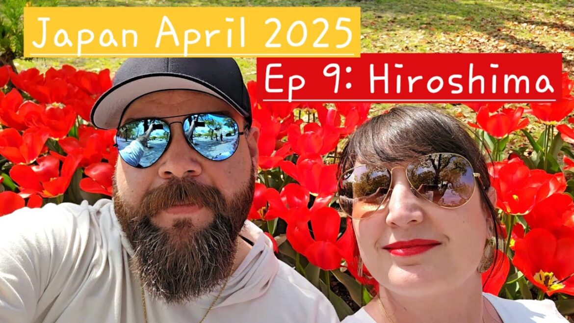 Japan April 2025 Ep 9: Hiroshima   4K Japan April 2025 Ep 9: Hiroshima   4K