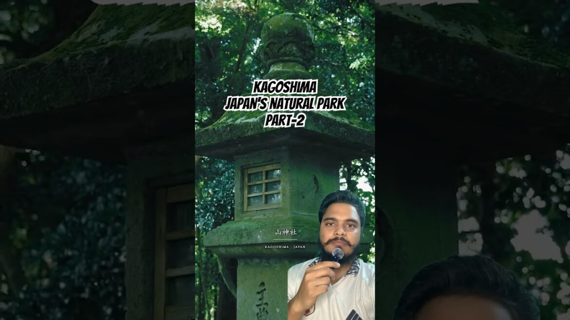 Japan’s Natural Park - Part: 2 (Kagoshima) #travel #nature #facts #japan #beautiful #love #fyp