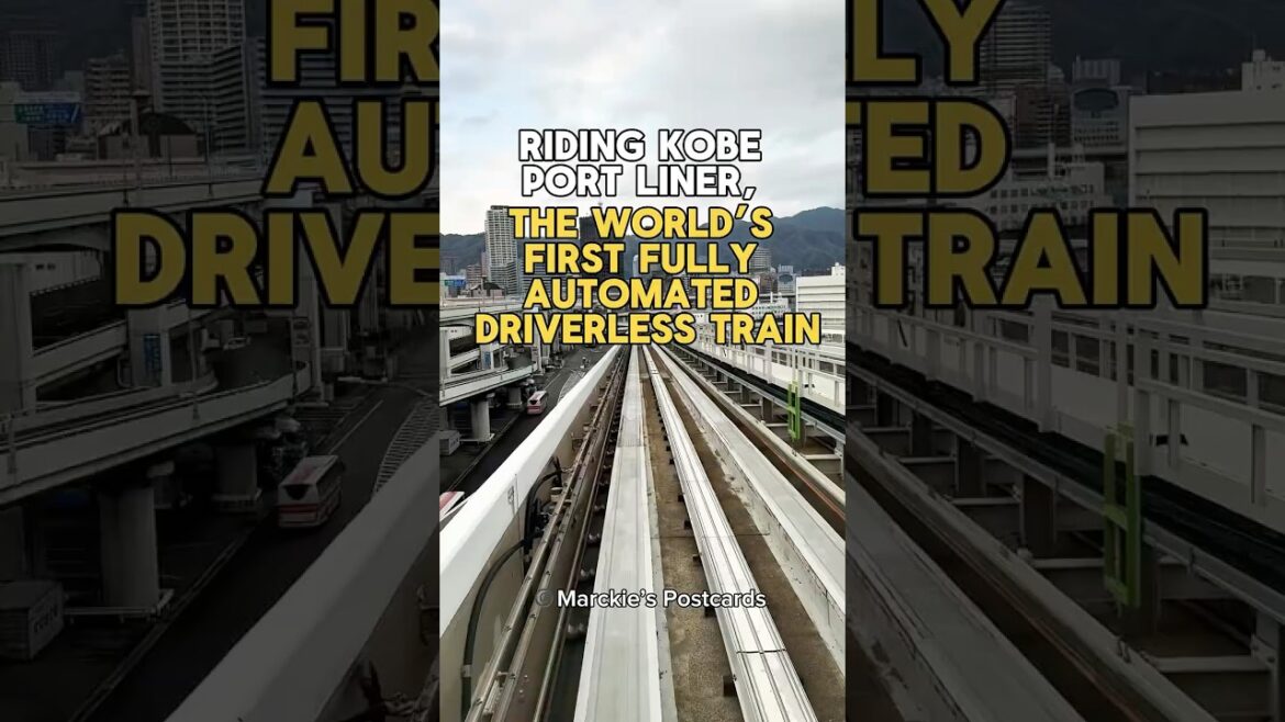 🇯🇵🚆Riding KOBE PORT LINER, the WORLD’S 1ST FULLY AUTOMATED, DRIVERLESS TRAIN #kobe #kobeportliner