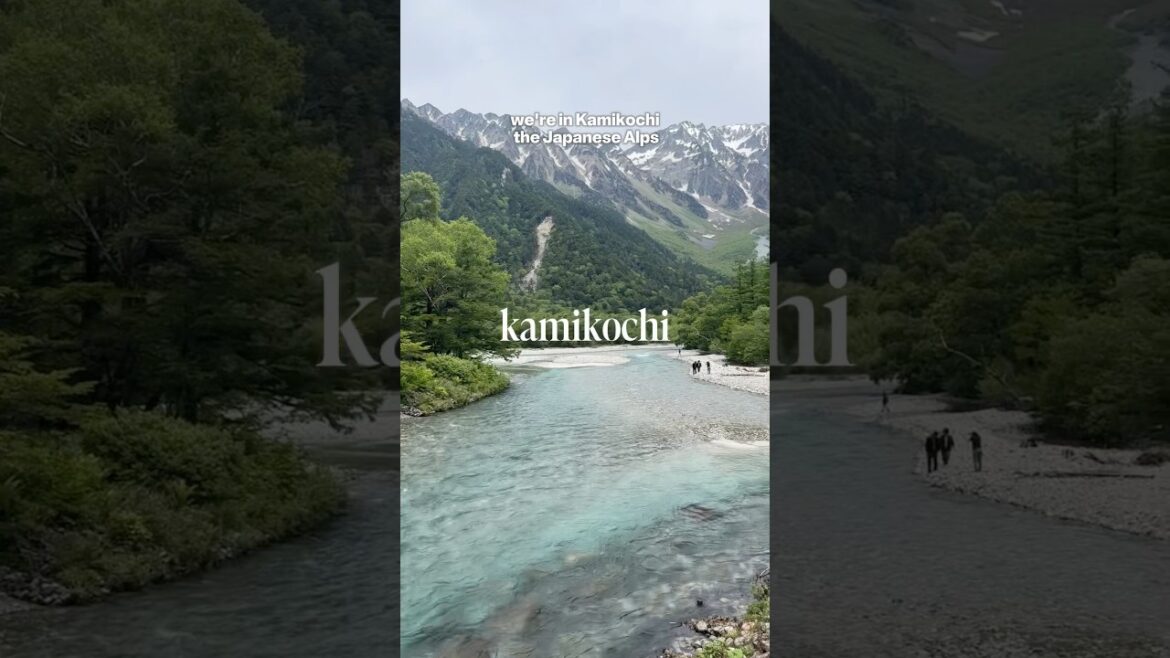 Underrated Places in Japan - Kamikochi #japantravel