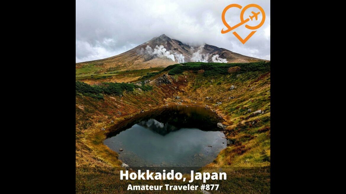 AT#877 – Travel to the Island of Hokkaido in Japan AT#877 - Travel to the Island of Hokkaido in Japan