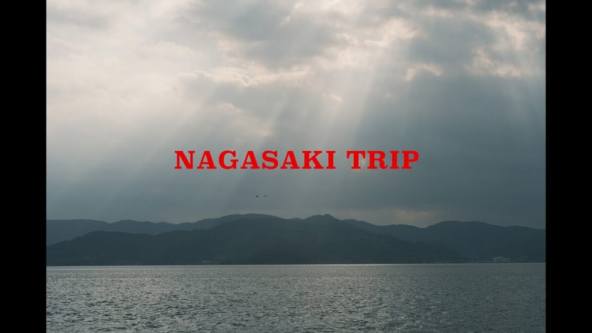 NAGASAKI TRIP
