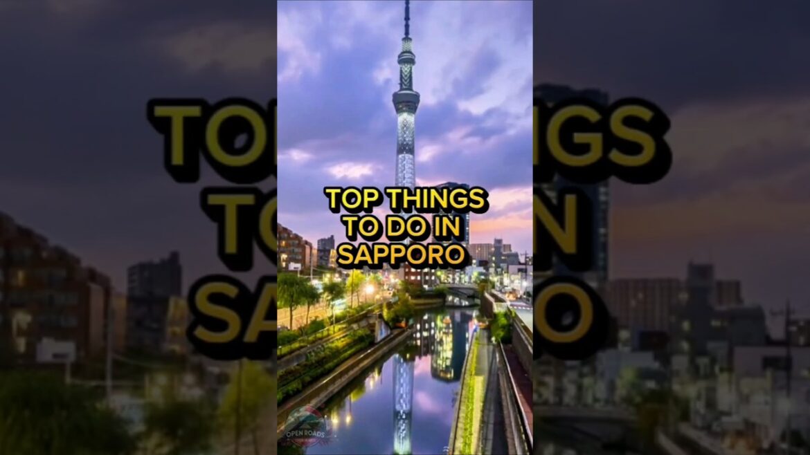 Top Things to Do In Sapporo. #shorts #travel #adventure