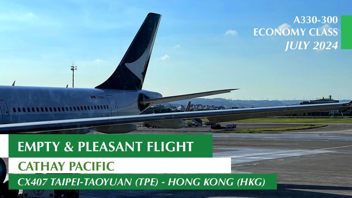 CATHAY PACIFIC – Empty and pleasant flight | CX407 Taipei – Hong Kong | Economy Class | Trip Report CATHAY PACIFIC - Empty and pleasant flight | CX407 Taipei - Hong Kong | Economy Class | Trip Report