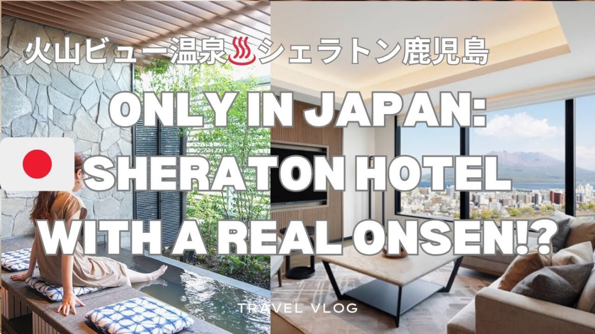 ONSEN Hotel Stay in Japan | SHERATON Kagoshima with Volcano & City Views 鹿児島で桜島が見える絶景温泉ホテル【4K】【日本】 ONSEN Hotel Stay in Japan | SHERATON Kagoshima with Volcano & City Views 鹿児島で桜島が見える絶景温泉ホテル【4K】【日本】
