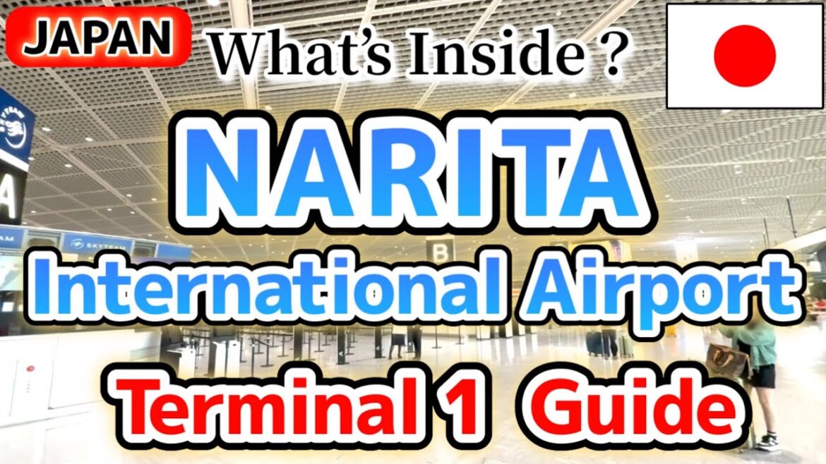 Narita International Airport Guide: What to Do Before You Fly【Terminal 1】