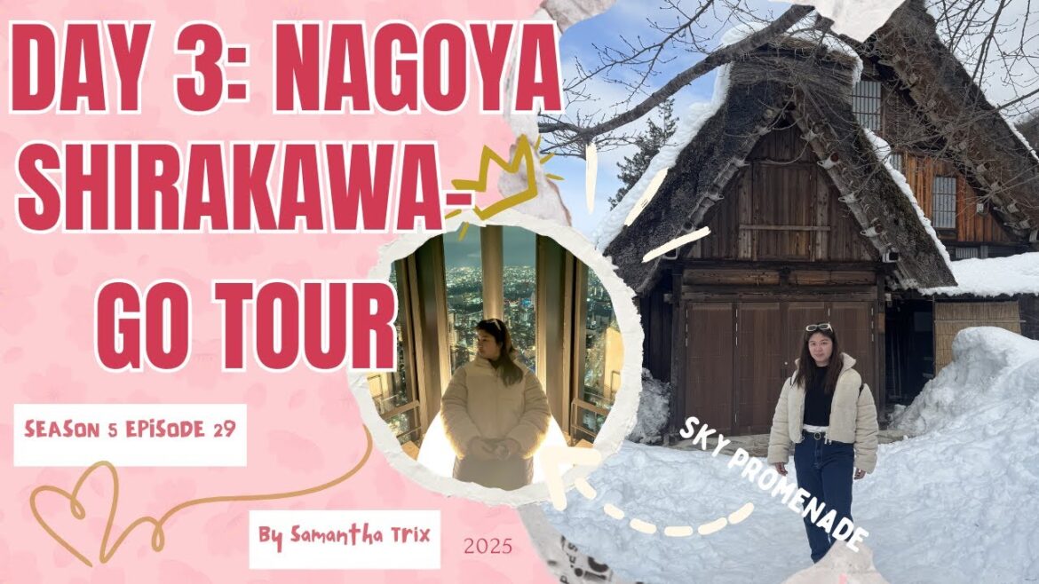 Nagoya Day 3: Shirakawa-go & Takayama Tour, Sky Promenade, and Yakiniku by Samantha Trix