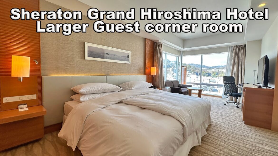 Sheraton Grand Hiroshima Hotel – Larger Guest corner room Sheraton Grand Hiroshima Hotel - Larger Guest corner room