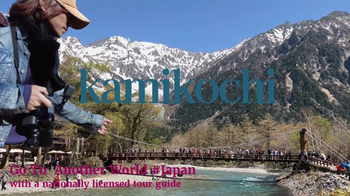 Kamikochi (Nagano)in Japan|上高地（長野）全国通訳案内士#Kamikochi #JapanTravel #Anotherworld #tourguide #Nagano