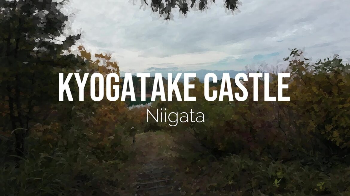 【4K】Kyogatake Castle (Niigata) / 京ヶ岳城 (新潟)