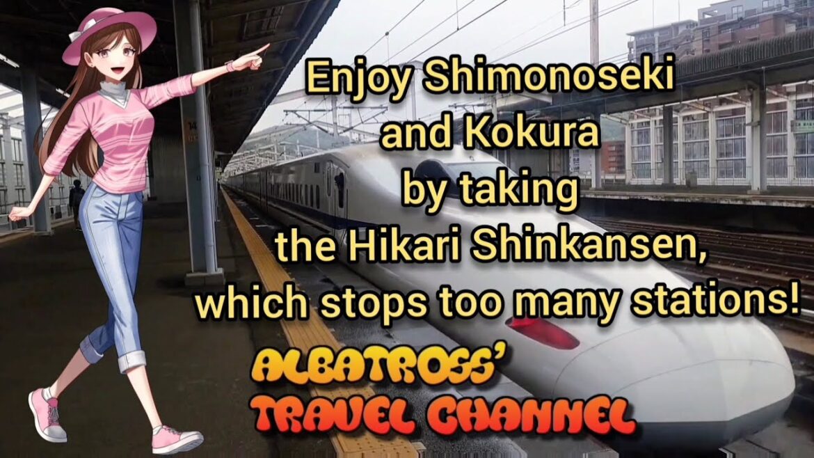 Enjoy Shimonoseki and Kokura by taking the Hikari Shinkansen, which stops too many stations!