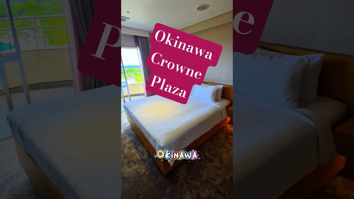 IHG Crowne Plaza Okinawa 🇯🇵 Japan IHG Crowne Plaza Okinawa 🇯🇵 Japan