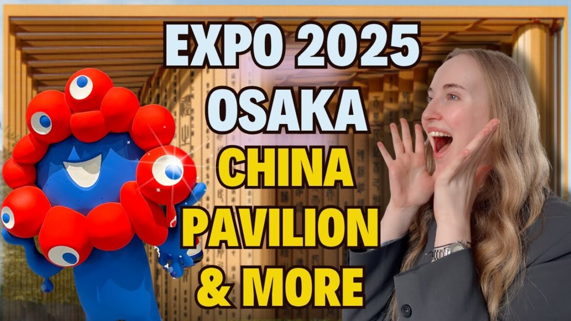 Expo 2025 Osaka: China and the World’s Vision for the Future