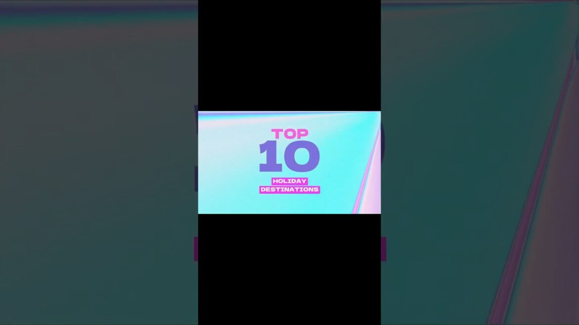 TOP 10 HOLIDAY DESTINATIONS🏝⛰️🏞🏖🌍#traveldestinations #shorts #ytshorts #shortsfeed #arindambaishya TOP 10 HOLIDAY DESTINATIONS🏝⛰️🏞🏖🌍#traveldestinations #shorts #ytshorts #shortsfeed #arindambaishya