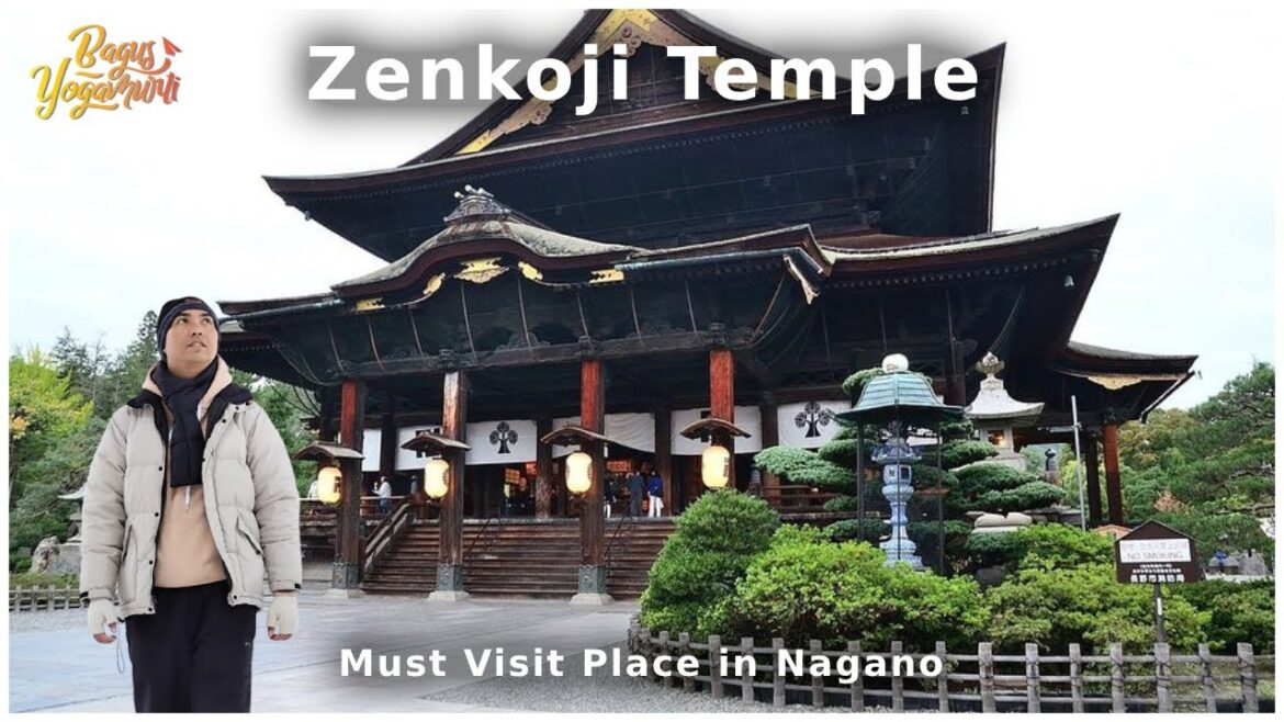 Zenkoji Nagano - Must Visit Place & Tips Travel