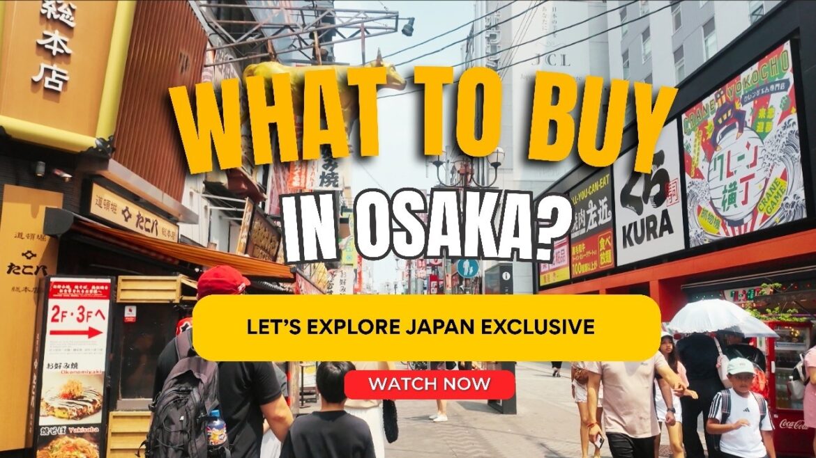 What to Buy in MId-Osaka: A Tourist’s Guide [Japan Trip Tips]
