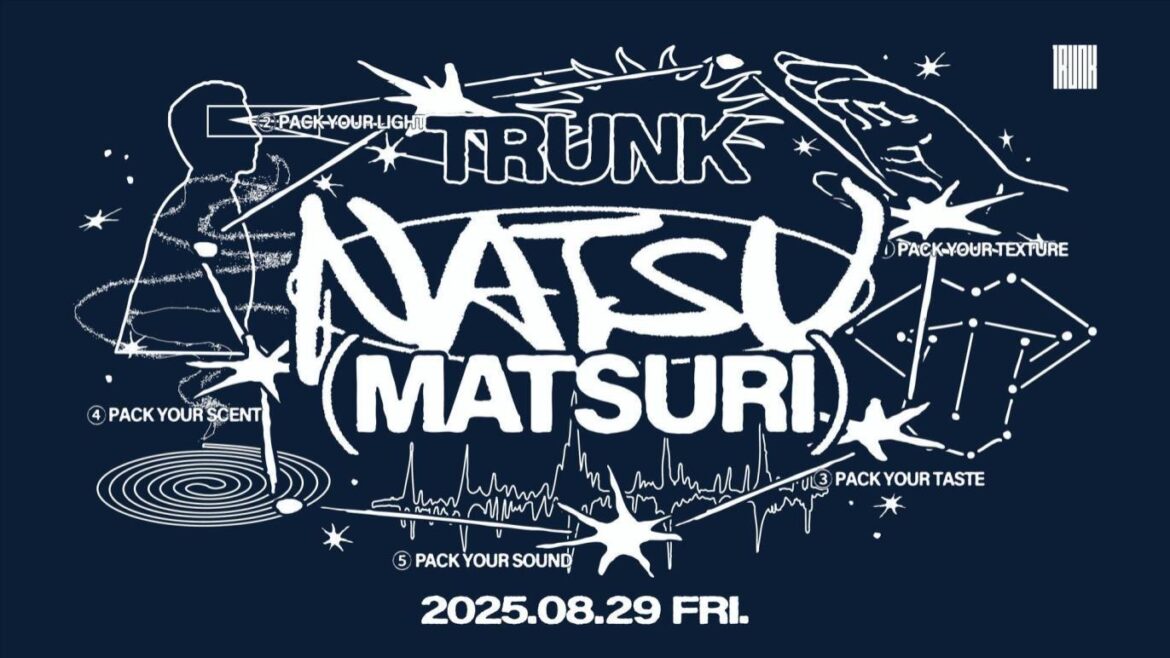 Trunk Natsu Matsuri | Trunk Hotel Trunk Natsu Matsuri | Trunk Hotel
