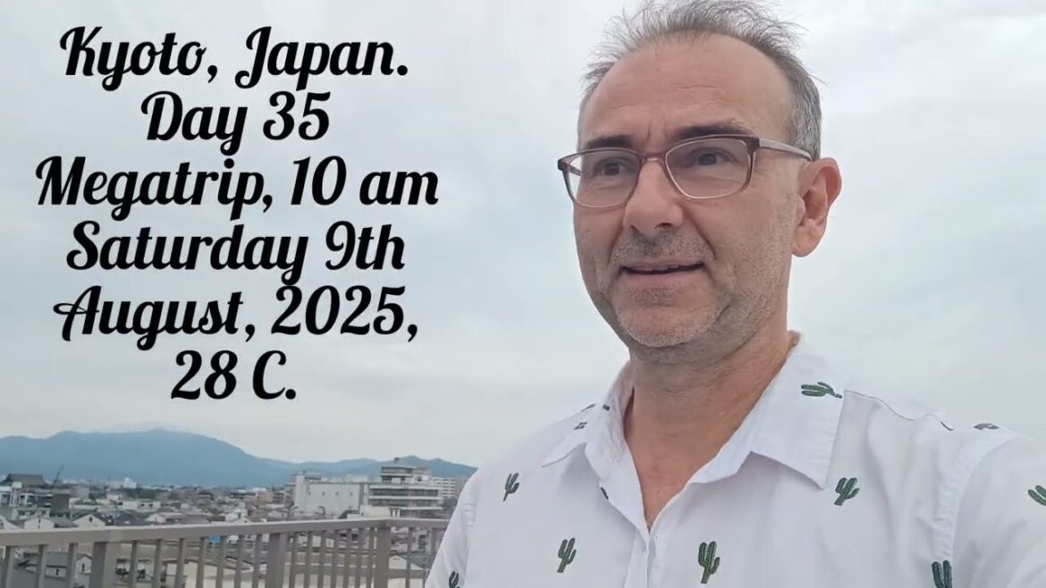 Kyoto to Nagoya trip, Japan. Day 36 Megatrip (9/8/2025).