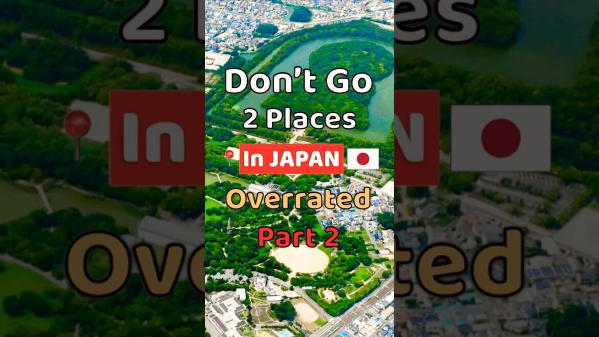3 Places Locals Say Don’t Visit in Japan in 2025 : Overrated Places 2 | #shorts, #Japan, #traveltips 3 Places Locals Say Don’t Visit in Japan in 2025 : Overrated Places 2 | #shorts, #Japan, #traveltips