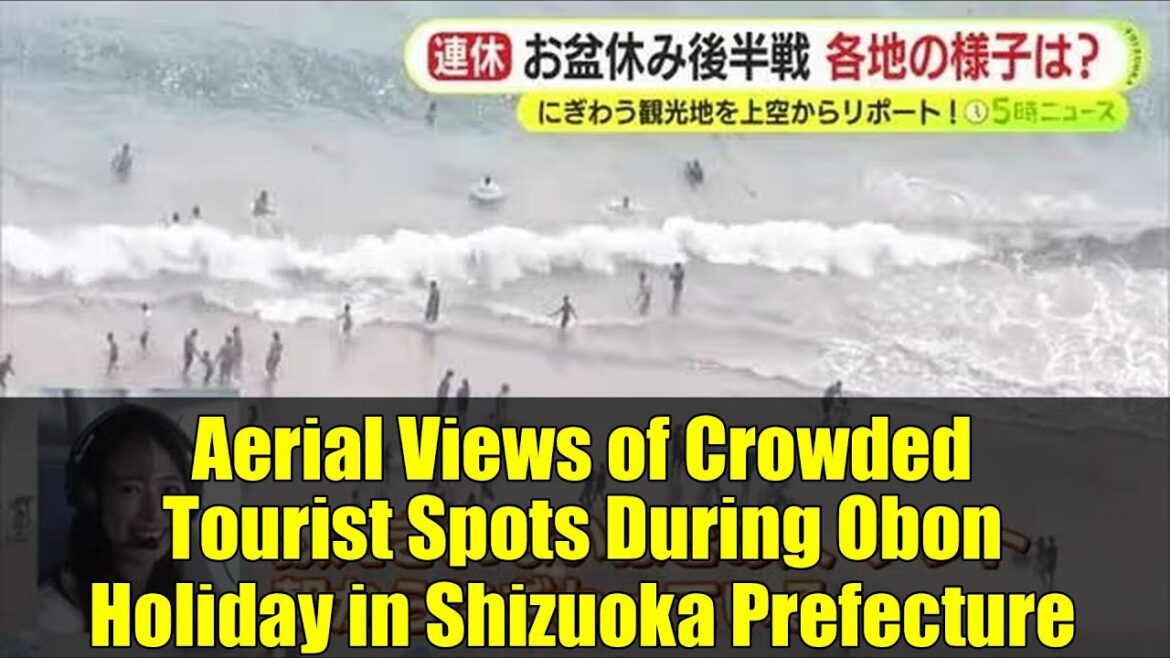 Aerial Views of Crowded Tourist Spots During Obon Holiday in Shizuoka Prefecture Aerial Views of Crowded Tourist Spots During Obon Holiday in Shizuoka Prefecture