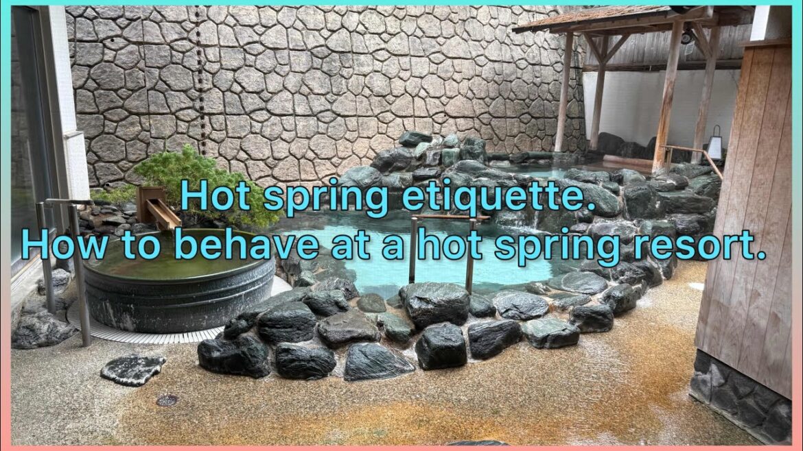 Hot spring etiquette. How you behave at a hot spring resort in Japan!
