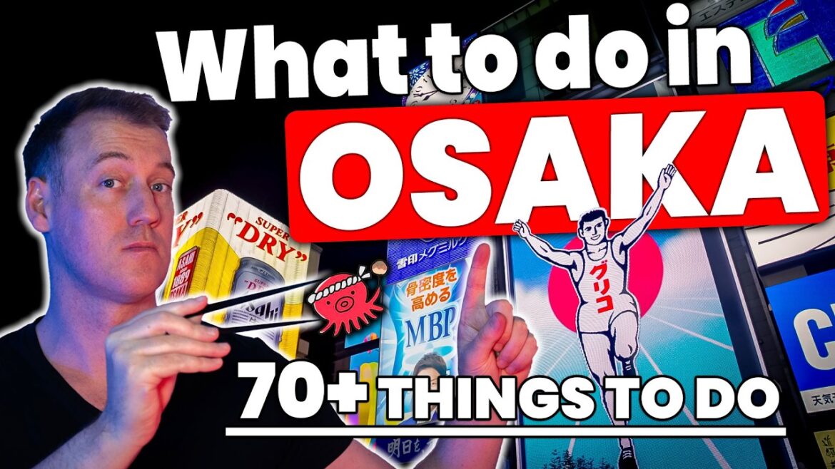 BEST Things To Do in OSAKA! Japan Travel Guide