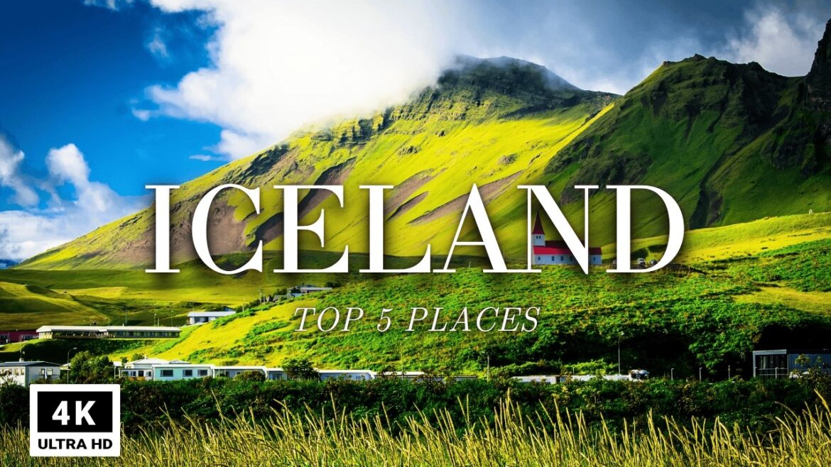 5 Best Places To Visit in ICELAND  - Travel Video 4K