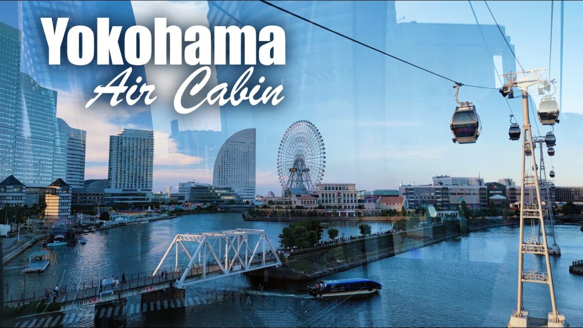 JAPAN Vlog | YOKOHAMA Cable Car "Air Cabin" VIEW of the City, Ferris Wheel & Nippon Maru Ship