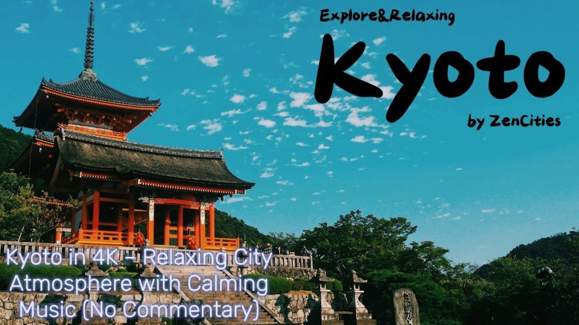 ZenCities | Kyoto – Timeless Serenity in Japan’s Ancient Capital ZenCities | Kyoto – Timeless Serenity in Japan’s Ancient Capital