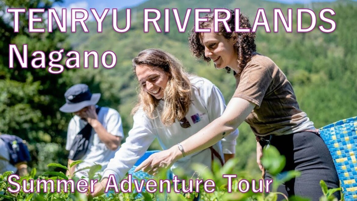 TENRYU RIVERLANDS,NAGANO  Summer Adventure Tour TENRYU RIVERLANDS,NAGANO  Summer Adventure Tour