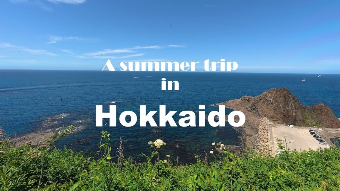 A summer trip in Hokkaido A summer trip in Hokkaido