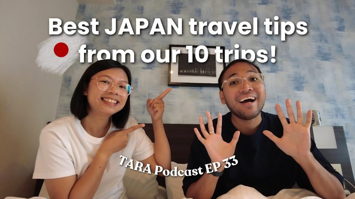 BEST Japan Travel Tips galing sa naka-10 trips na! | TARA Podcast EP33 BEST Japan Travel Tips galing sa naka-10 trips na! | TARA Podcast EP33