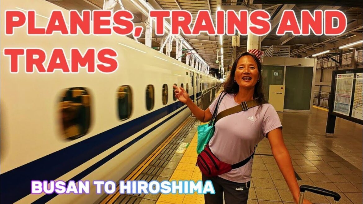 PLANES TRAINS AND TRAMS | BUSAN TO HIROSHIMA | JAPAN EP 1 PLANES TRAINS AND TRAMS | BUSAN TO HIROSHIMA | JAPAN EP 1