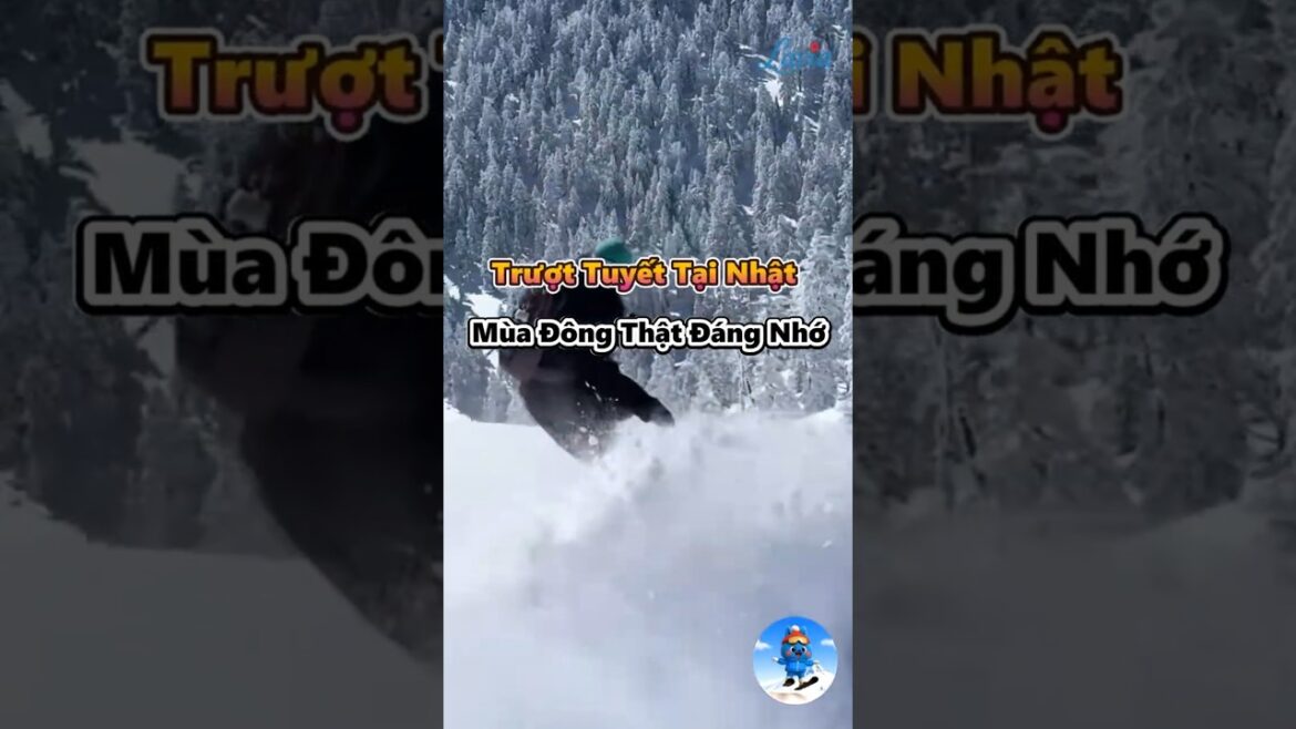 Khoảnh Khắc Trượt Tuyết Không Thể Bỏ Lỡ – Trải Nghiệm Nhật Bản Mùa Đông Đỉnh Cao