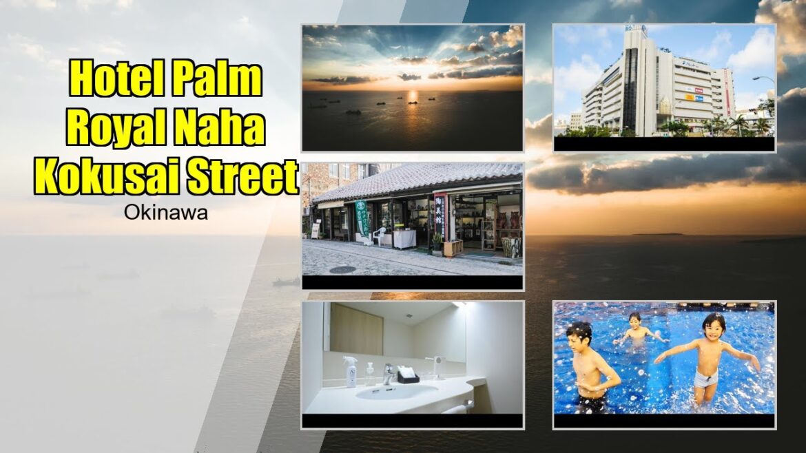 Ultimate Paradise Found: Exploring Hotel Palm Royal Naha Kokusai Street in Okinawa