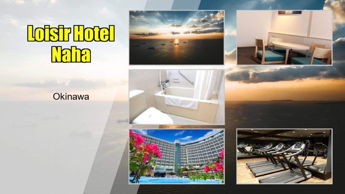 Ultimate Relaxation at Loisir Hotel Naha | Okinawa Travel Guide