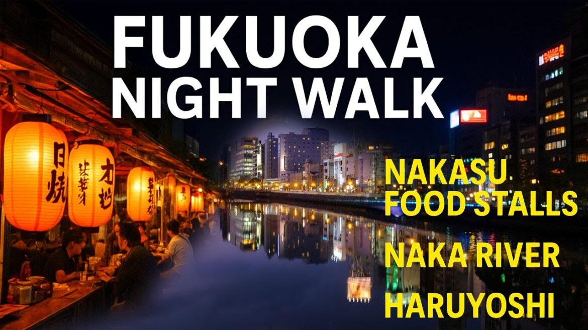 Fukuoka Night Walk | Nakasu Food Stalls & Naka River