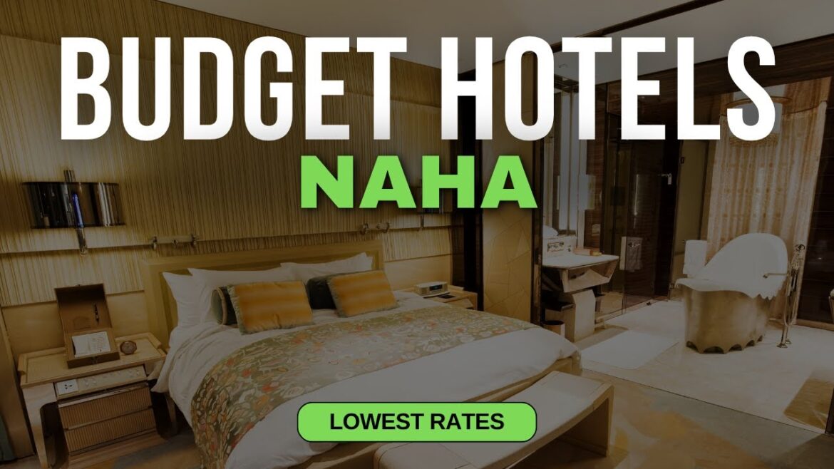 Best Budget Hotels in Naha | Top 10 Hotels in Naha