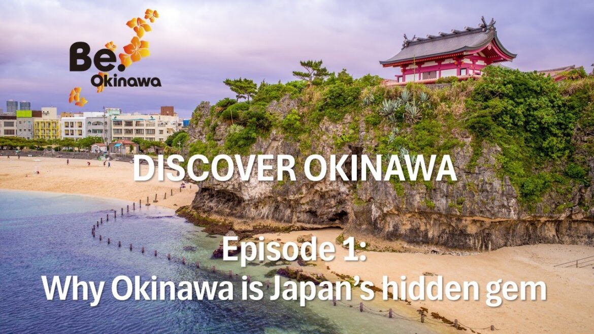 Discover Okinawa Episode 1: Why Okinawa is Japan's hidden gem