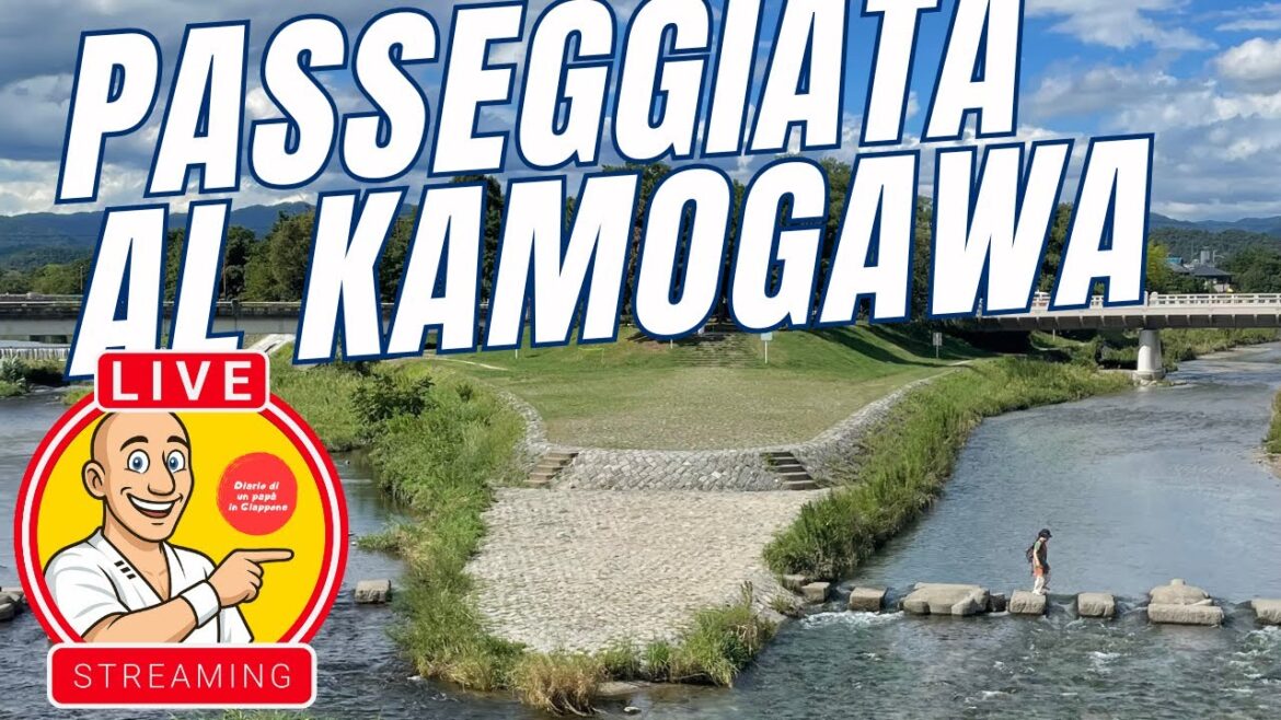 KYOTO LIVE STREAMING ⎪PASSEGGIATA AL KAMOGAWA 🤗 KYOTO LIVE STREAMING ⎪PASSEGGIATA AL KAMOGAWA 🤗