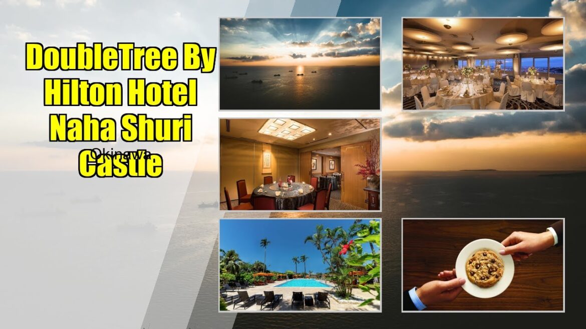 Ultimate Relaxation at DoubleTree By Hilton Hotel Naha Shuri Castle | Okinawa Travel Guide