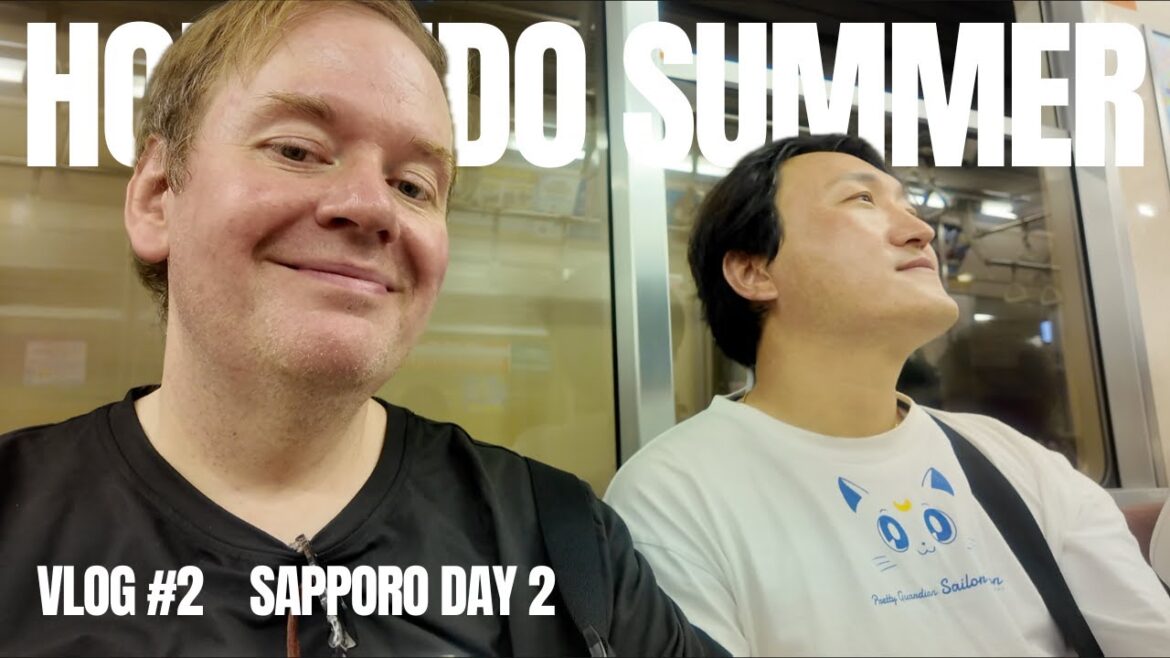 Summer Hokkaido Travel Vlog #2   Day 2 in Sapporo