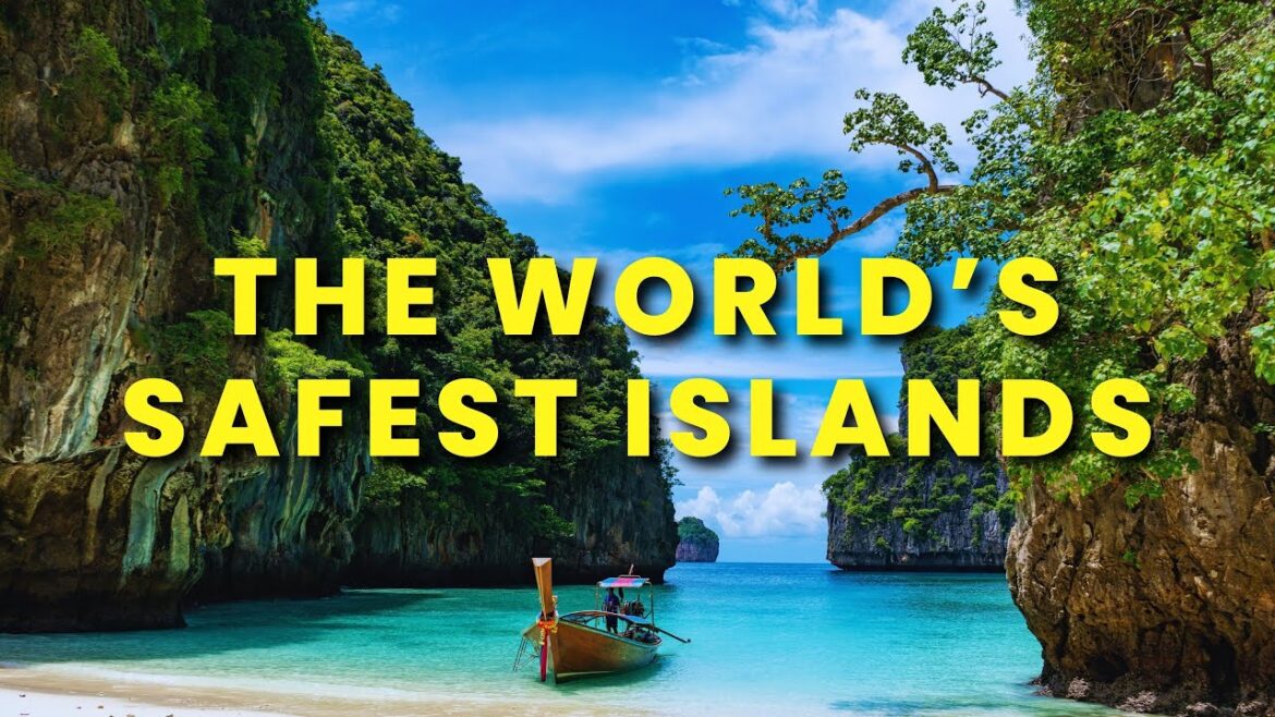 Explore Without Fear: The World’s Safest Islands
